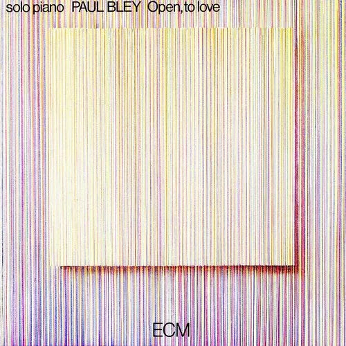 Paul Bley- Open To Love (ECM Luminessence Series) - LP