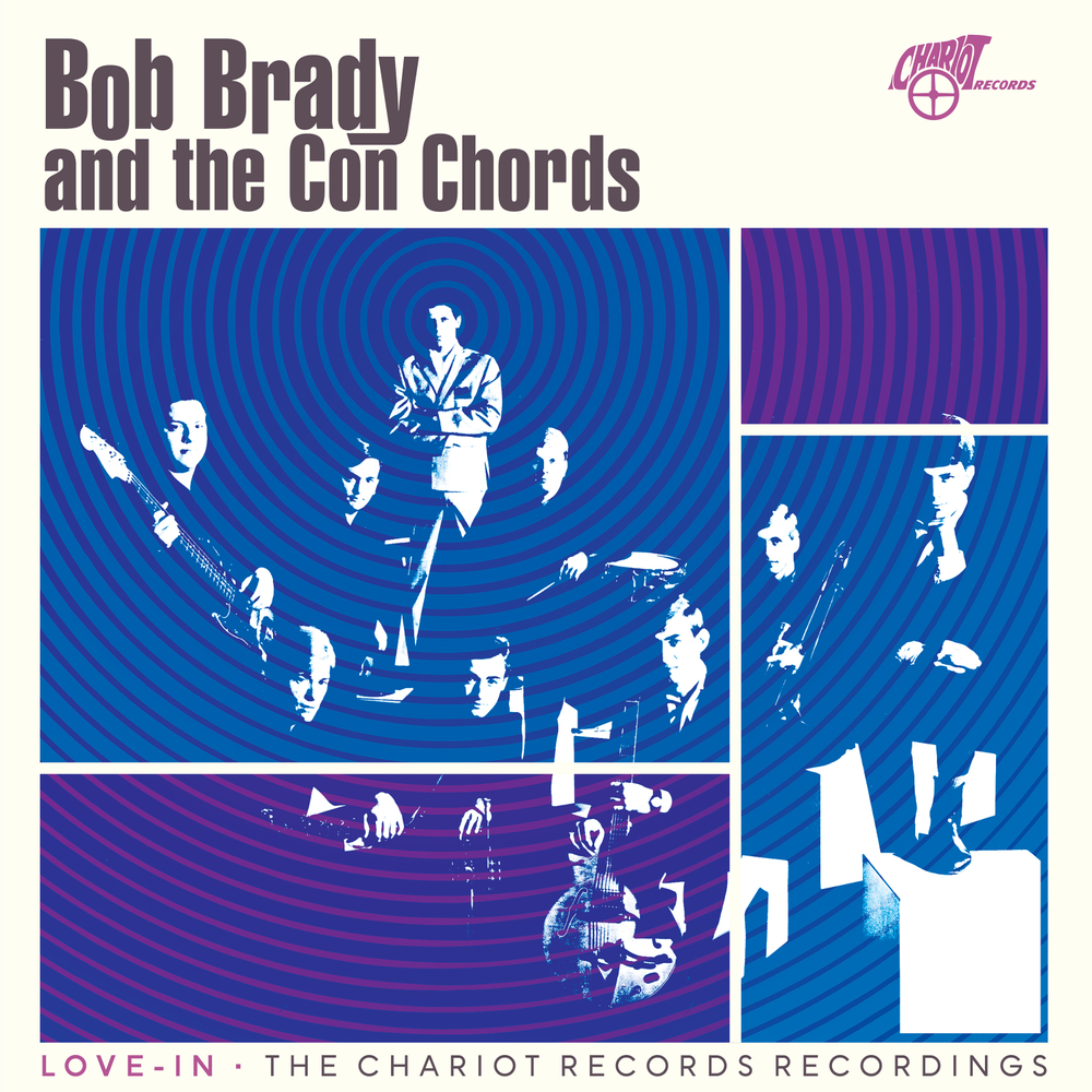 Bob Brady & The Con Chords- Love-In: The Chariot Records Recordings [RSD 2026] - LP
