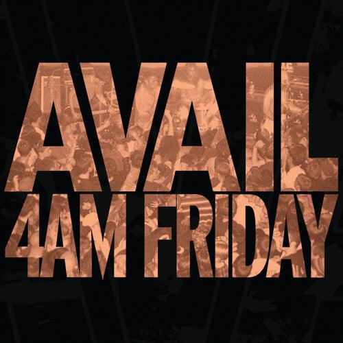 Avail- 4AM Friday - LP