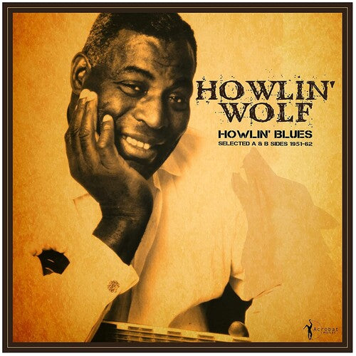 Howlin' Wolf: Howlin' Blues Selected A & B Sides 1951-1962 [ LP ]