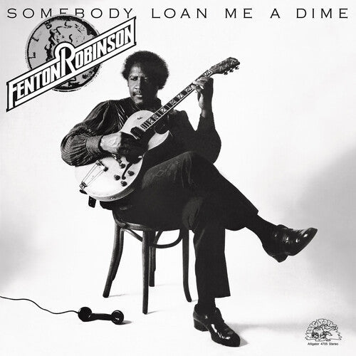 Fenton Robinson: Somebody Loan Me a Dime [ LP ]