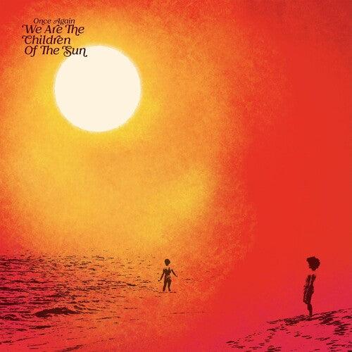 Various Artists- Once Again We Are The Children Of The Sun Compiled By Paul Hillery (Various Artists) - LP