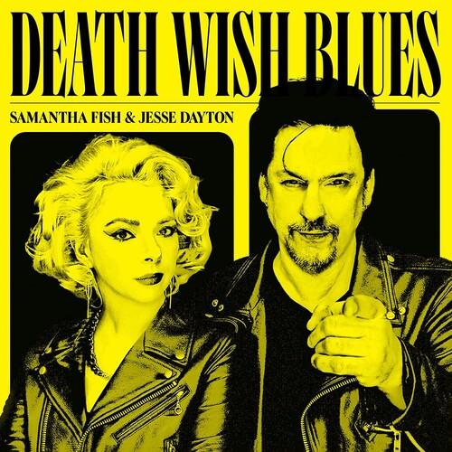 Samantha Fish/Jesse Dayton- Death Wish Blues - LP