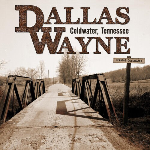 Dallas Wayne: Coldwater Tennessee [ LP ]