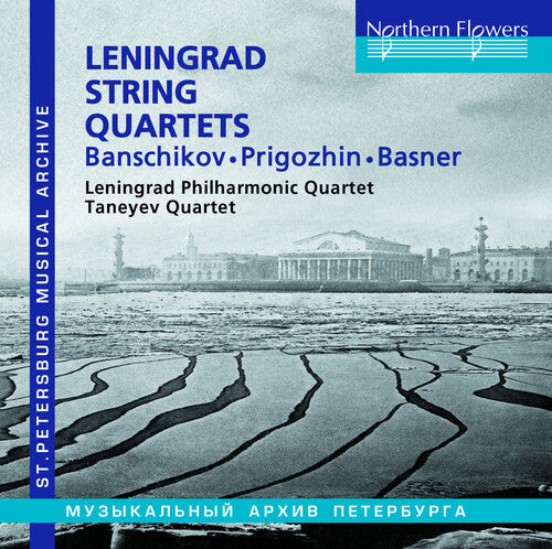 Leningrad Philharmonic Quartet: Leningrad String Quartets, Banschikov - Prigozhin - Basner  [ CD ]