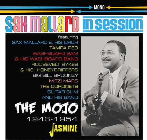 Sax Mallard: In Session: The Mojo 1946-1954  [ CD ]