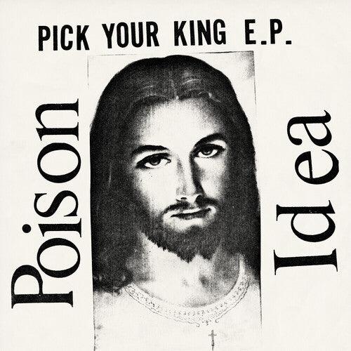 Poison Idea- Pick Your King - White - LP