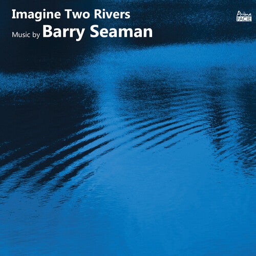 Saracino, Francesca / Casey / Honeybourne / Morgan: Imagine Two Rivers: The Music Of Barry Seaman  [ CD ]