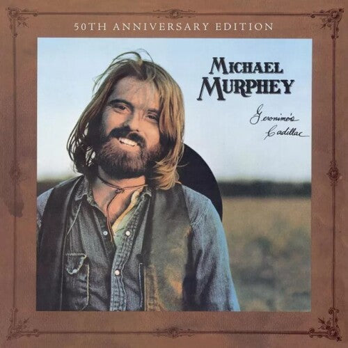 Michael Martin Murphy: Geronimo's Cadillac [50th Anniversary]  [ CD ]
