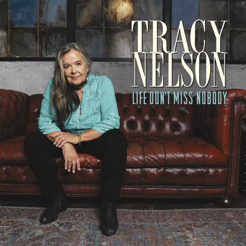 Tracy Nelson: Life Don't Miss Nobody  [ CD ]