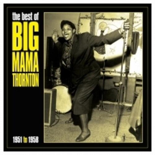 Big Mama Thornton- Best Of Big Mama Thornton 1951-58 - LP