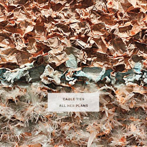 Cable Ties- All Her Plans (Indie Exclusive Vinyl) - LP
