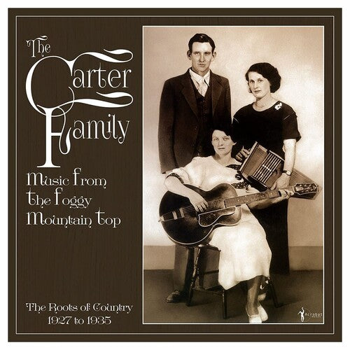 The Carter Family: Music From The Foggy Mountain Top 1927-35 [ LP ]