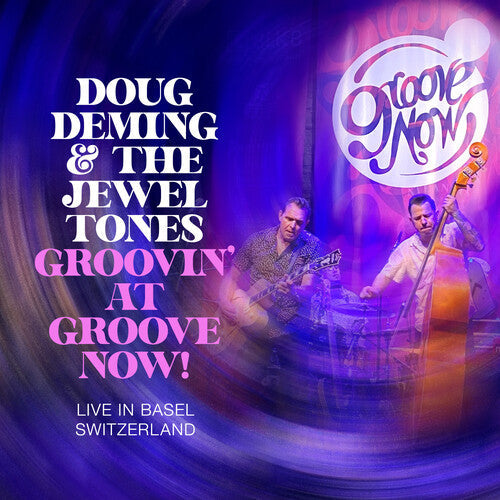 Doug Deming & the Jewel Tones: Groovin At The Groove Now  [ CD ]