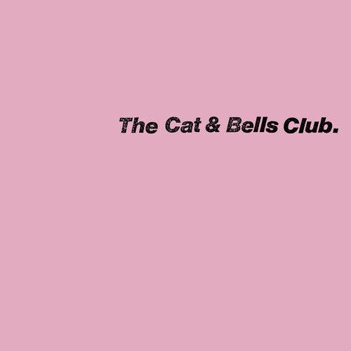 Cat & Bells Club- The Cat & Bells Club - LP