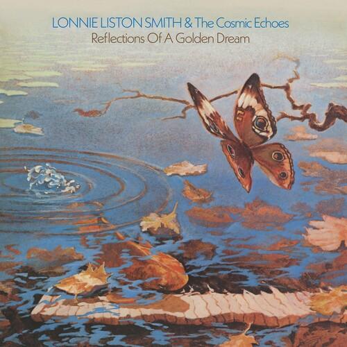 Lonnie Smith Liston & the Cosmic Echoes- Reflections Of A Golden Dream - LP