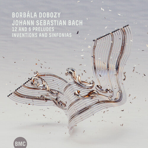 Borbala Dobozy: J. S. Bach: 12 And 6 Preludes; Inventions And Sinfonias  [ CD ]