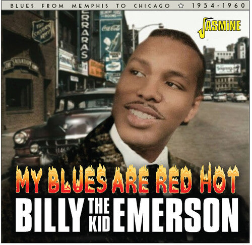 Billy the Kid Emerson: My Blues Are Red Hot: Blues From Memphis To Chicago 1954-1960  [ CD ]