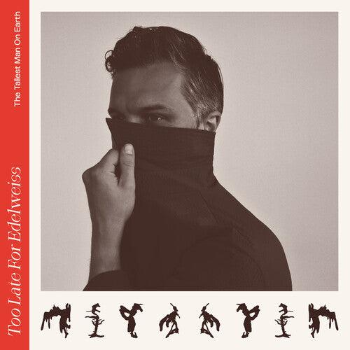 Tallest Man On Earth- Too Late For Edelweiss - LP