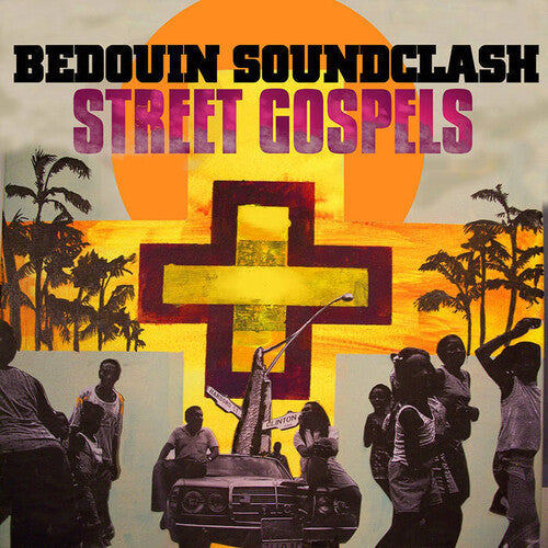 Bedouin Soundclash: Street Gospels - VINYL