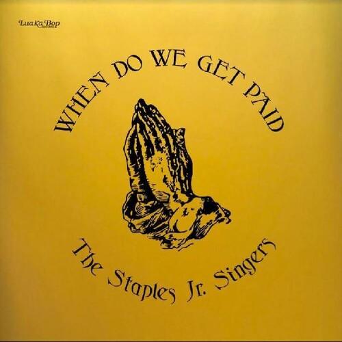 Staples Jr. Singers- When Do We Get Paid - LP