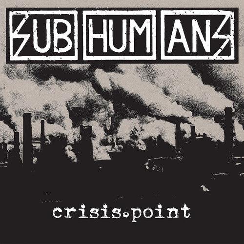 The Subhumans- Crisis Point - LP