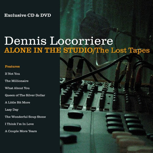 Dennis Locorriere: Alone In The Studio: The Lost Tapes  [ CD ]