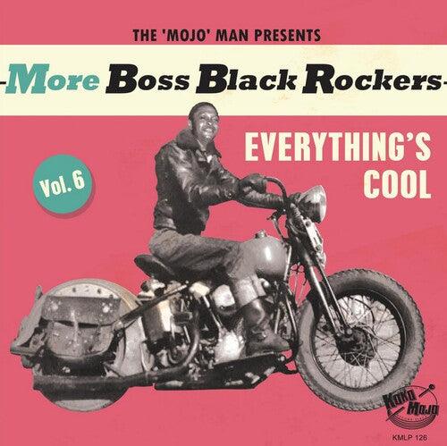 Various Artists- More Boss Black Rockers 6: Everything's Cool (Various Artists) - LP