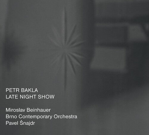Petr Bakla: Late Night Show  [ CD ]