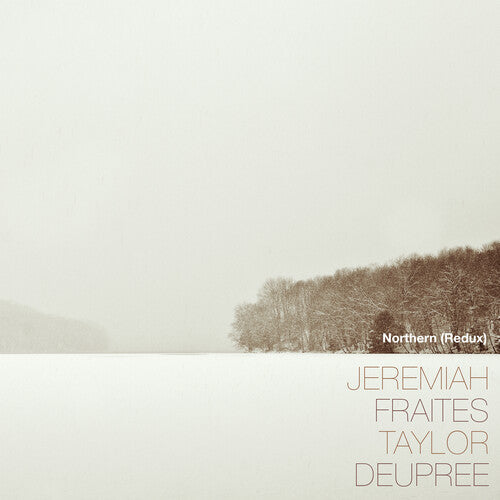 Jeremiah Fraites: Northern (Redux) [ LP ]