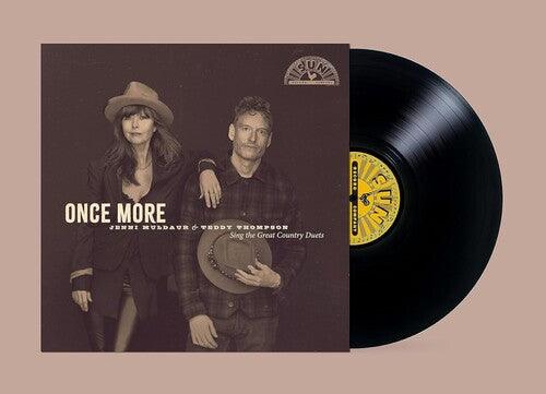 Jenni Muldaur & Teddy Thompson- Once More: Jenni Muldaur & Teddy Thompson Sing The Great Country Duets - LP
