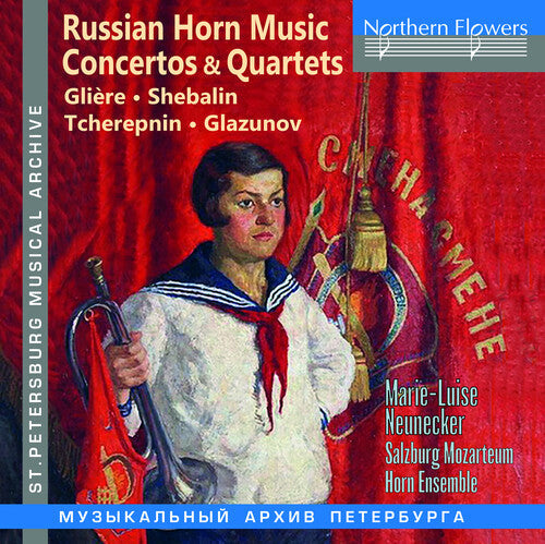 Marie-Luise Neunecker: Russian Music for Horn; Cons & Quartets by Gliere Shebalin Tcherepnin  [ CD ]