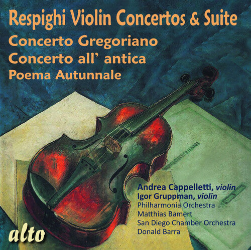 Andrea Cappelletti: Respighi: Violin Concertos & Suite  [ CD ]