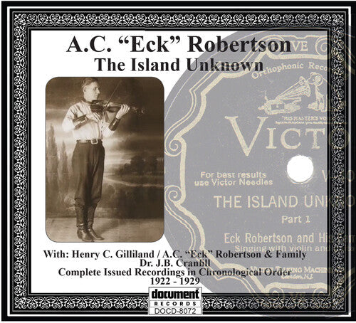 A.C.(Eck) Robertson: The Island Unknown  [ CD ]