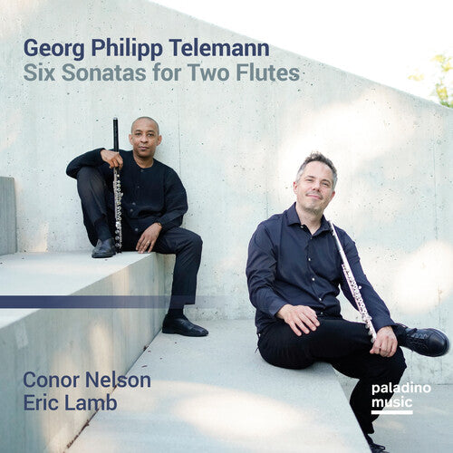 Connor Nelson & Eric Lamb: Georg Philipp Telemann: Six Sonatas For Two Flutes  [ CD ]
