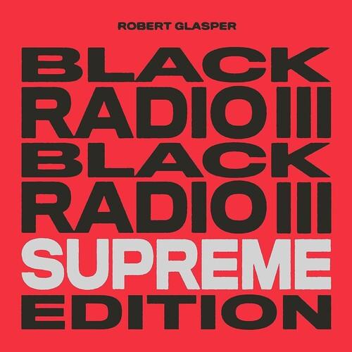 Robert Glasper- Black Radio III (Supreme Edition) - LP
