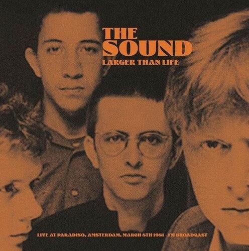 The Sound- Larger Than Life: Live At Paradiso, Amsterdam, March 8th 1981 - FM Broadcast - LP