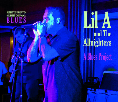 Lil a & the Allnighters: A Blues Project  [ CD ]