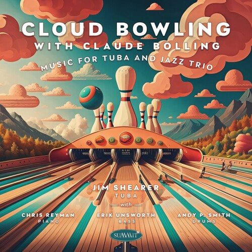 Jim Shearer: Cloud Bowling With Claude Bolling: Music For Tuba And Jazz Trio  [ CD ]