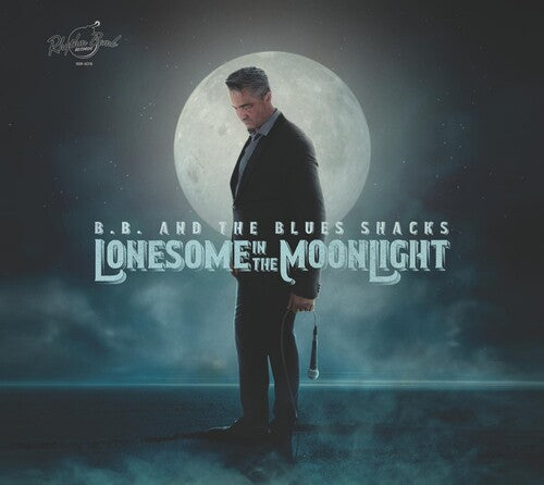 B.B & Blues Shacks: Lonesome In The Moonlight  [ CD ]