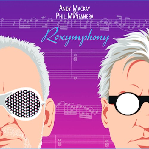 Andy Mackay & Phil Manzanera: Roxymphony - CD