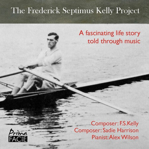 Alex Wilson: Frederick Septimus Kelly Project  [ CD ]