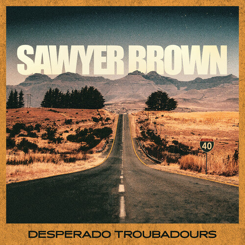 Sawyer Brown: Desperado Troubadours  [ CD ]