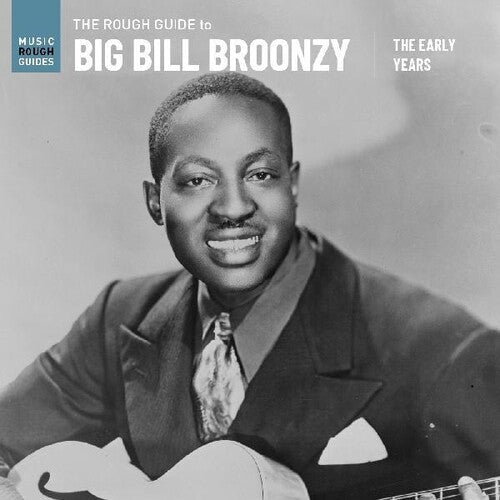 Big Bill Broonzy: The Rough Guide To Big Bill Broonzy: The Early Years [ LP ]