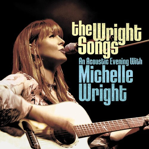 Michelle Wright: Wright Songs - An Acoustic Evening With Michelle T  [ CD ]