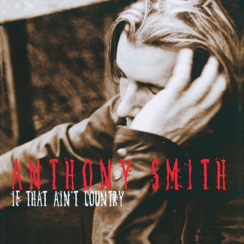 Anthony Smith: If That Ain't Country  [ CD ]