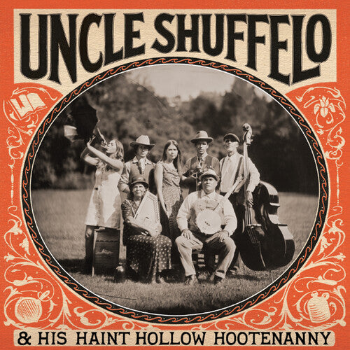 Uncle Shuffelo & His Haint Hollow Hootenanny: Uncle Shuffelo & His Haint Hollow Hootenanny  [ CD ]