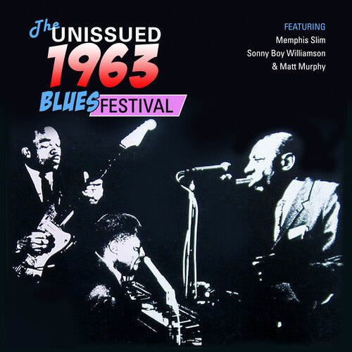 Williamson, Sonny Boy / Slim, Memphis / Murphy, Matt: The Unissued 1963 Blues Festival  [ CD ]