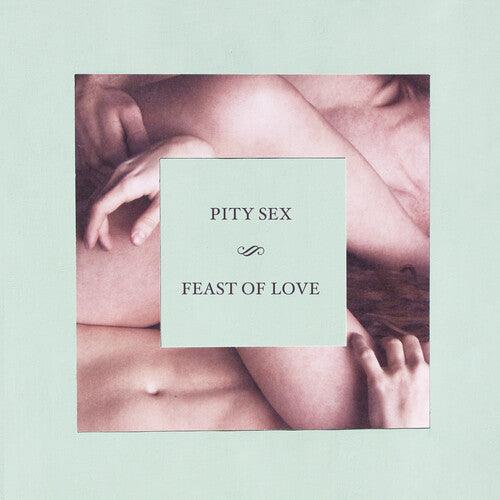 Pity Sex- Feast Of Love - 10 Year Anniversary Edition - LP