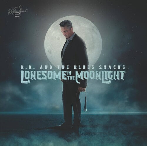 B.B. & Blues Shacks: Lonesome In The Moonlight [ LP ]